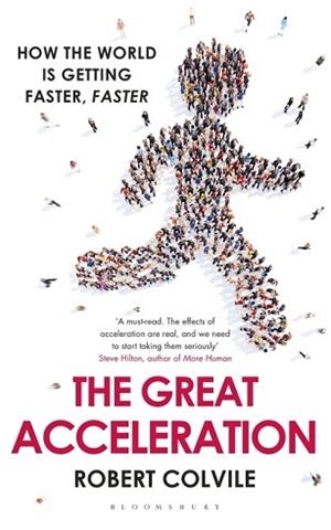 THE GREAT ACCELERATION | 9781408840214 | ROBERT COLVILE