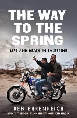 THE WAY TO THE SPRING | 9781783783113 | BEN EHRENREICH