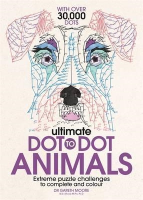 ULTIMATE DOT TO DOT ANIMALS | 9781782436959 | GARETH MOORE
