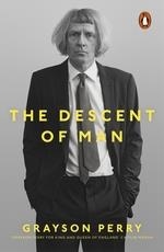 THE DESCENT OF MAN | 9780141981741 | GRAYSON PERRY