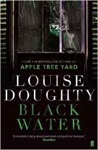 BLACK WATER | 9780571278671 | LOUISE DOUGHTY