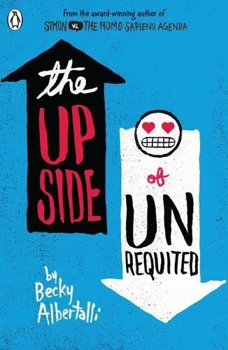 UPSIDE OF UNREQUITED, THE | 9780141356112 | BECKY ALBERTALLI