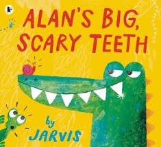 ALAN'S BIG SCARY TEETH | 9781406370805 | JARVIS