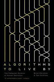 ALGORITHMS TO LIVE BY: THE COMPUTER SCIENCE OF HUM | 9780007547999 | CHRISTIAN AND GRIFFITHS