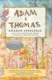 ADAM AND THOMAS | 9781609807443 | AHARON APPELFELD