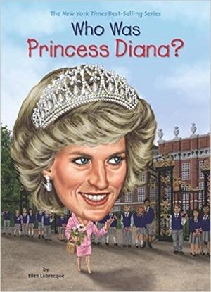 WHO WAS PRINCESS DIANA? | 9780448488554 | ELLEN LABRECQUE