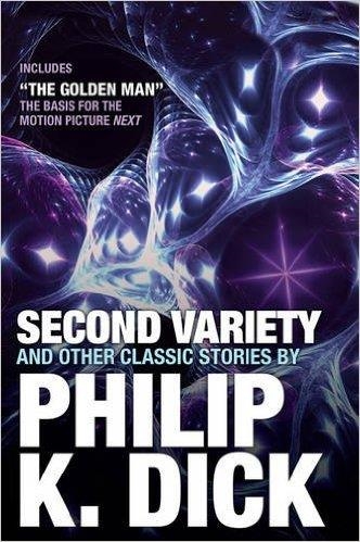 SECOND VARIETY AND OTHER CLASSIC STORIES | 9780806537993 | PHILLIP K. DICK
