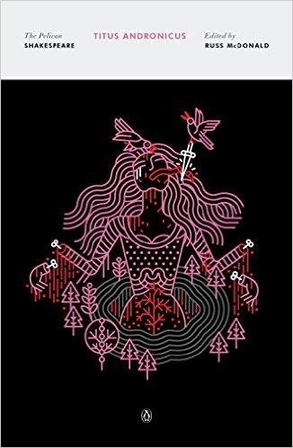 TITUS ANDRONICUS | 9780143130192 | WILLIAM SHAKESPEARE