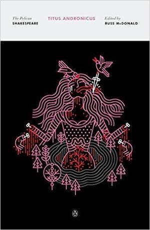 TITUS ANDRONICUS | 9780143130192 | WILLIAM SHAKESPEARE