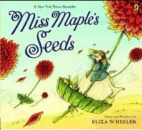 MISS MAPLE'S SEEDS | 9780425288894 | ELIZA WHEELER