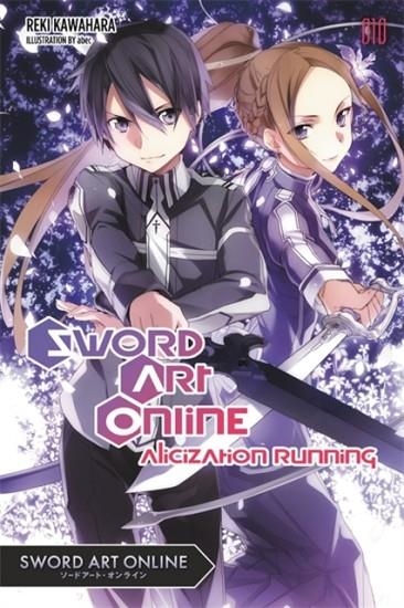 SWORD ART ONLINE 10: ALICIZATION RUNNING | 9780316390439 | REKI KAWAHARA