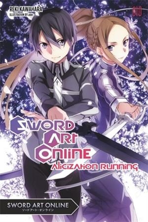 SWORD ART ONLINE 10: ALICIZATION RUNNING | 9780316390439 | REKI KAWAHARA