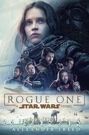 ROGUE ONE: A STAR WARS STORY | 9781784752927 | ALEXANDER FREED