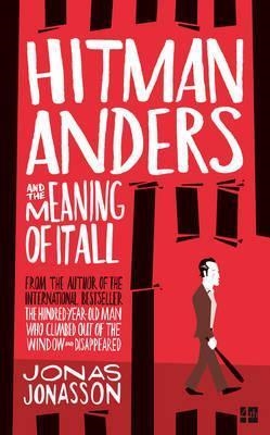HITMAN ANDERS AND THE MEANING OF IT ALL | 9780008155582 | JONAS JONASSON
