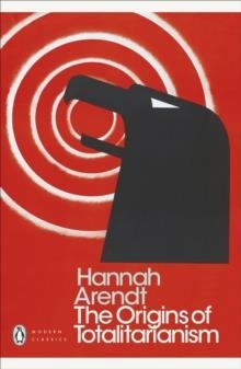 THE ORIGINS OF TOTALITARIANISM | 9780241316757 | HANNAH ARENDT