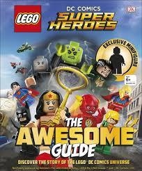 LEGO DC COMICS SUPER HEROES THE AWESOME GUIDE | 9780241280393