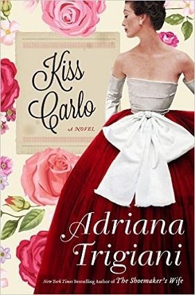 KISS CARLO | 9780062660527 | ADRIANA TRIGIANI