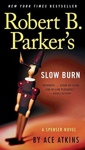 ROBERT B. PARKER'S SLOW BURN | 9780425283196 | ACE ATKINS