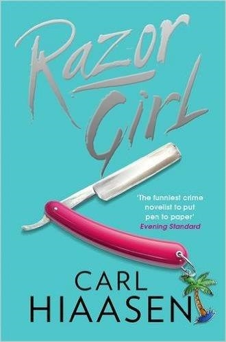 RAZOR GIRL | 9780751552942 | CARL HIAASEN