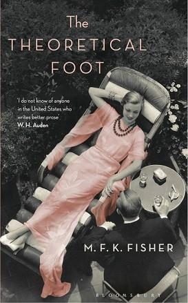 THE THEORETICAL FOOT | 9781408880067 | M F K FISHER