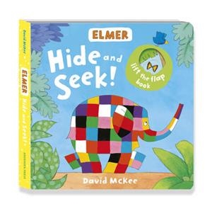 ELMER: HIDE AND SEEK! | 9781783444960 | DAVID MCKEE