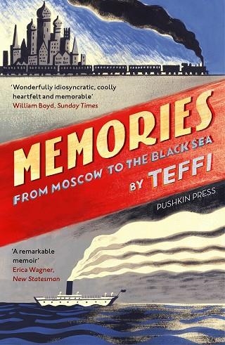MEMORIES - FROM MOSCOW TO THE BLACK SEA | 9781782272991 | TEFFI