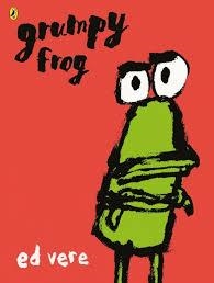 GRUMPY FROG | 9780141370118 | ED VERE