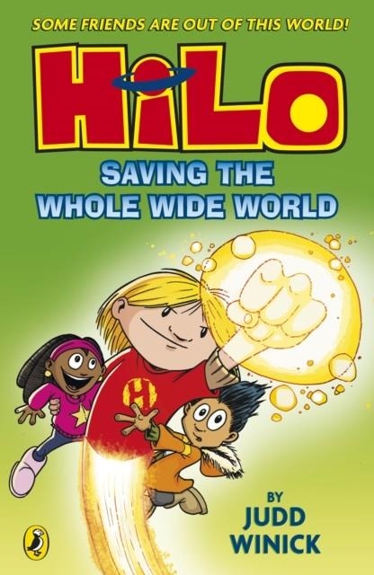 HILO 2: SAVING THE WHOLE WIDE WORLD | 9780141376905 | JUDD WINICK