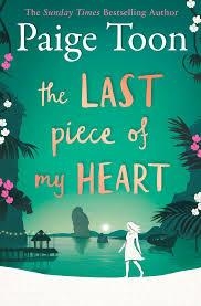 THE LAST PIECE OF MY HEART | 9781471163029 | PAIGE TOON