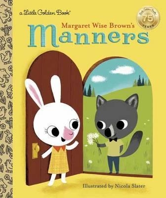 MARGARET WISE BROWN'S MANNERS | 9781101939734 | MARGARET WISE BROWN