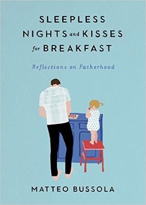 SLEEPLESS NIGHTS AND KISSES FOR BREAKFAST | 9780143131373 | MATTEO BUSSOLA