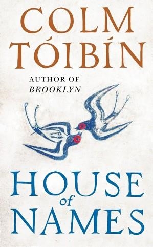 HOUSE OF NAMES | 9780241264935 | COLM TOIBIN