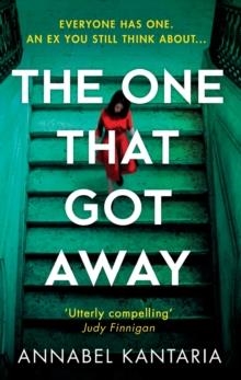 THE ONE THAT GOT AWAY | 9781848455122 | ANNABEL KANTARIA