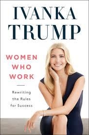 WOMEN WHO WORK | 9780735216785 | IVANKA TRUMP