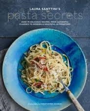LAURA SANTTINI'S PASTA SECRETS | 9781849758185 | LAURA SANTTINI