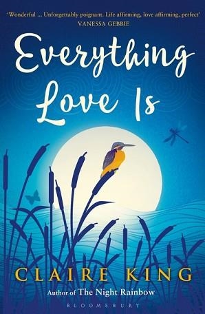 EVERYTHING LOVE IS | 9781408868454 | CLAIRE KING