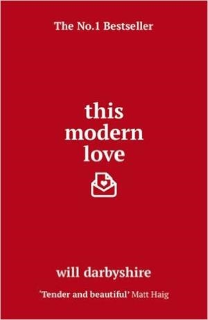 THIS MODERN LOVE | 9781784755164 | WILL DARBYSHIRE