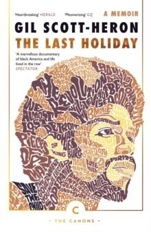 THE LAST HOLIDAY | 9781786890252 | GIL SCOTT-HERON