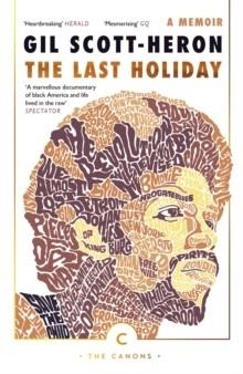 THE LAST HOLIDAY | 9781786890252 | GIL SCOTT-HERON