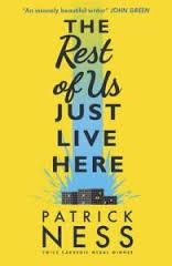 THE REST OF US JUST LIVE HERE | 9781406365566 | PATRICK NESS