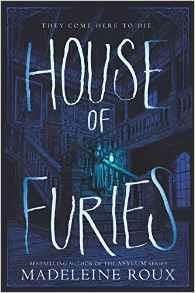 HOUSE OF FURIES | 9780062668530 | MADELEINE ROUX
