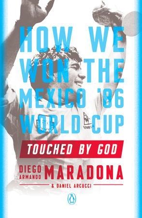 TOUCHED BY GOD | 9780143129769 | DIEGO ARMANDO MARADONA