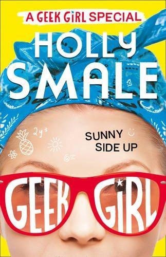 GEEK GIRL SPECIAL (2) U SUNNY SIDE UP | 9780008195458 | HOLLY SMALE