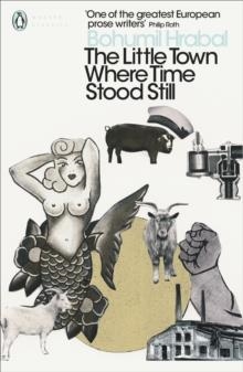 THE LITTLE TOWN WHERE TIME STOOD STILL | 9780241290248 | BOHUMIL HRABAL