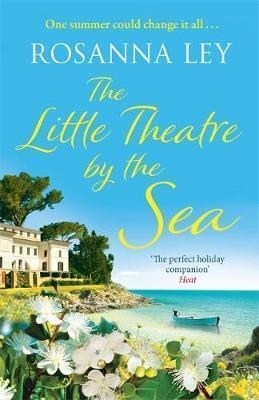 THE LITTLE THEATRE BY THE SEA | 9781784292102 | ROSANNA LEY