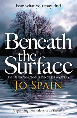 BENEATH THE SURFACE | 9781784293192 | JO SPAIN