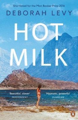 HOT MILK | 9780241968031 | DEBORAH LEVY