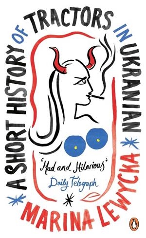 A SHORT HISTORY OF TRACTORS IN UKRAINIAN (PENGUIN | 9780241981443 | MARINA LEWYCKA