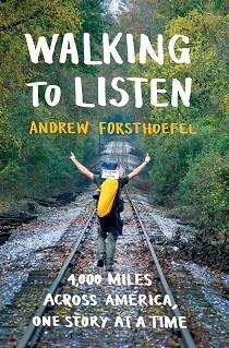 WALKING TO LISTEN | 9781632867001 | ANDREW FORSTHOEFEL