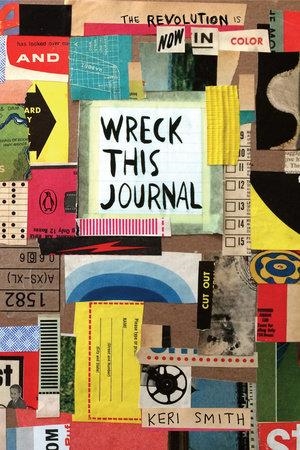 WRECK THIS JOURNAL: NOW IN COLOR | 9780143131663 | KERI SMITH
